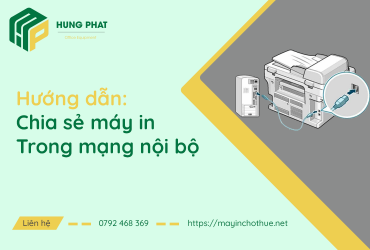 Hướng dẫn chia sẻ máy in trong mạng nội bộ